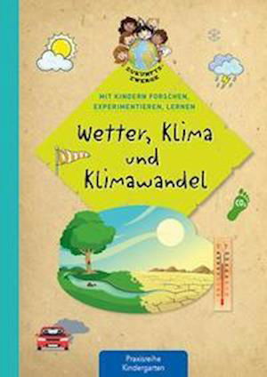 Wetter, Klima und Klimawandel - Suse Klein - Książki - Kaufmann Ernst Vlg GmbH - 9783780651624 - 1 września 2021