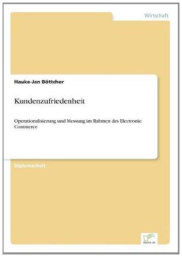 Cover for Hauke-Jan Boettcher · Kundenzufriedenheit: Operationalisierung und Messung im Rahmen des Electronic Commerce (Paperback Book) [German edition] (1998)