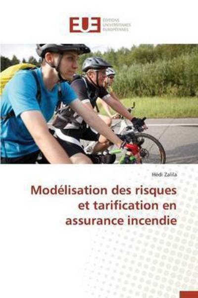 Cover for Zalila Hedi · Modelisation Des Risques et Tarification en Assurance Incendie (Paperback Book) (2018)