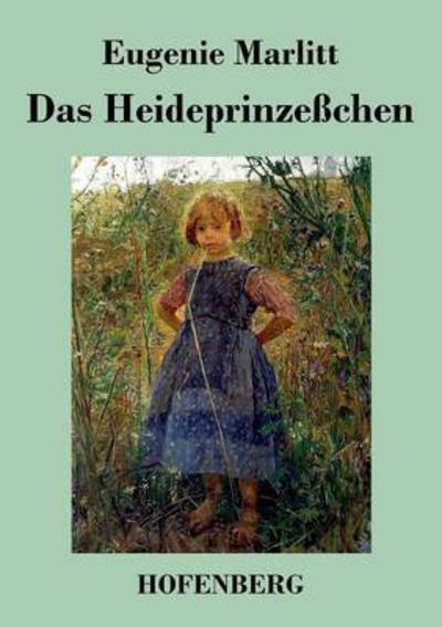 Cover for Eugenie Marlitt · Das Heideprinzesschen (Paperback Book) (2015)