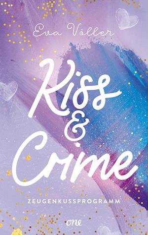 Cover for Eva Völler · Kiss &amp; Crime - Zeugenkussprogramm (Bok) (2022)