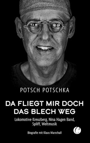 Cover for Potsch Potschka · Da fliegt mir doch das Blech weg (Paperback Bog) (2022)