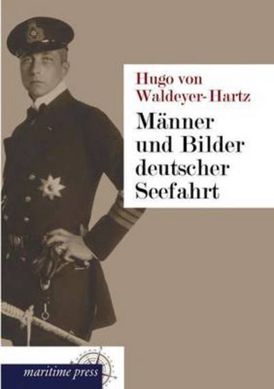 Cover for Hugo Von Waldeyer-hartz · Maenner Und Bilder Deutscher Seefahrt (Taschenbuch) [German edition] (2013)