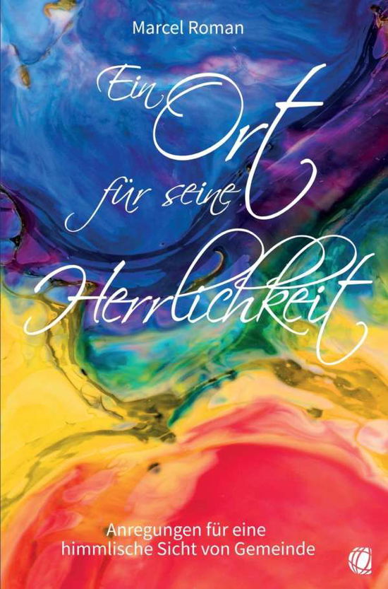 Cover for Roman · Ein Ort für seine Herrlichkeit (Book)