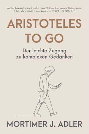 Mortimer J. Adler · Aristoteles to go (Book) (2024)