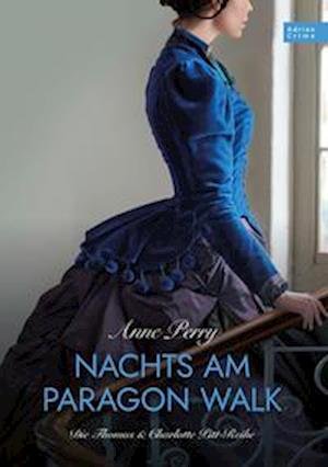 Nachts am Paragon Walk - Anne Perry - Bøker - adrian & wimmelbuchverlag - 9783985850624 - 24. juni 2022