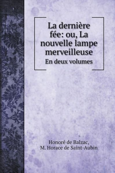 Cover for Honore de Balzac · La derniere fee (Hardcover Book) (2020)