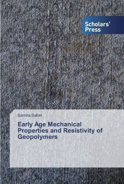 Early Age Mechanical Properties - Safari - Livros -  - 9786138828624 - 24 de junho de 2019