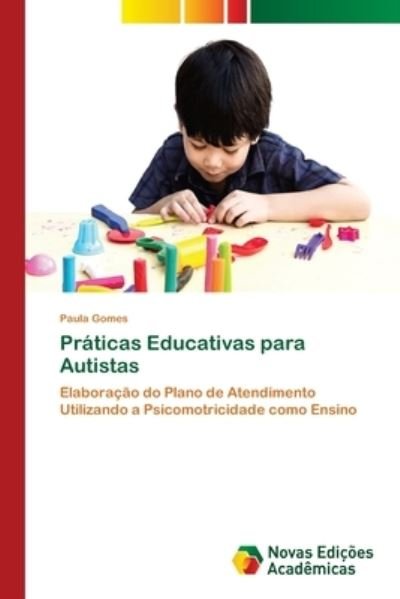 Cover for Gomes · Práticas Educativas para Autistas (Bok) (2018)