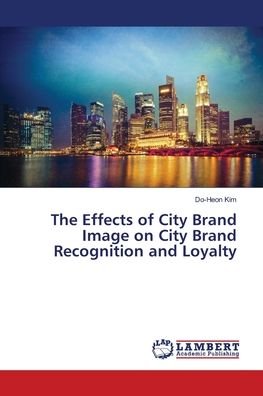 Cover for Kim · The Effects of City Brand Image on (Bok) (2018)