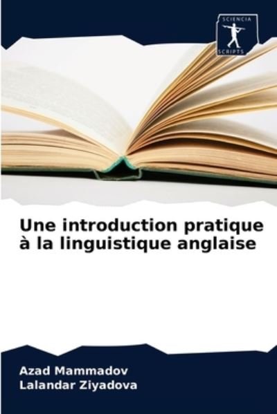 Cover for Azad Mammadov · Une introduction pratique a la linguistique anglaise (Paperback Book) (2020)