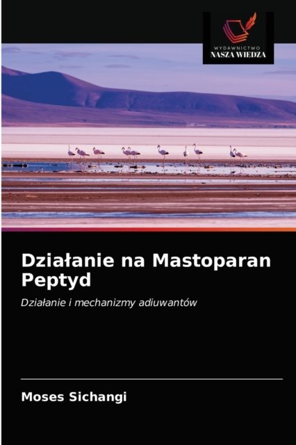 Cover for Moses Sichangi · Dzia?anie na Mastoparan Peptyd (Paperback Book) (2020)
