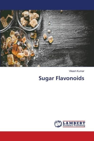 Cover for Kumar · Sugar Flavonoids (Bok) (2020)