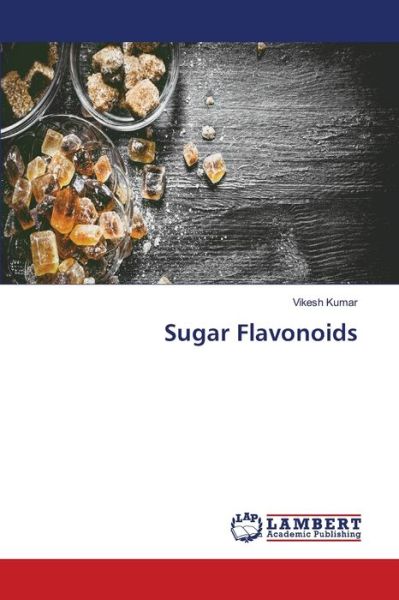 Cover for Kumar · Sugar Flavonoids (Buch) (2020)