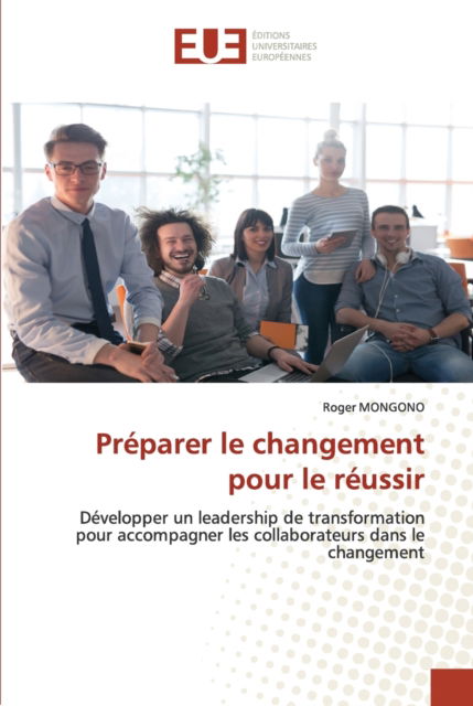 Cover for Roger Mongono · Préparer le changement pour le réussir (Paperback Book) (2021)