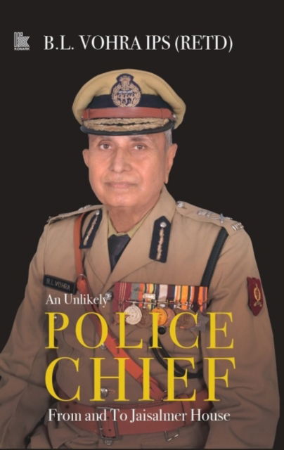 Cover for B.L. Vohra · An Unlikely Police Chief:: From and To Jaisalmer House (Hardcover Book) (2022)