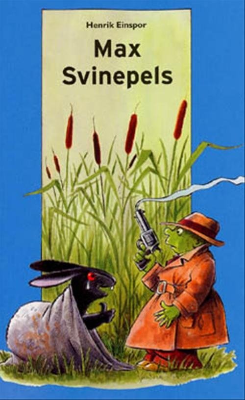Cover for Henrik Einspor · Dingo. Blå** Primært for 3.-5. skoleår: Max Svinepels (Sewn Spine Book) [1º edição] (2001)