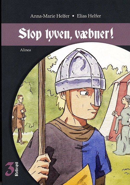 Cover for Anna-Marie Helfer · Rollespil, 3: Rollespilsbog Stop Tyven, væbn (Sewn Spine Book) [1st edition] (2009)