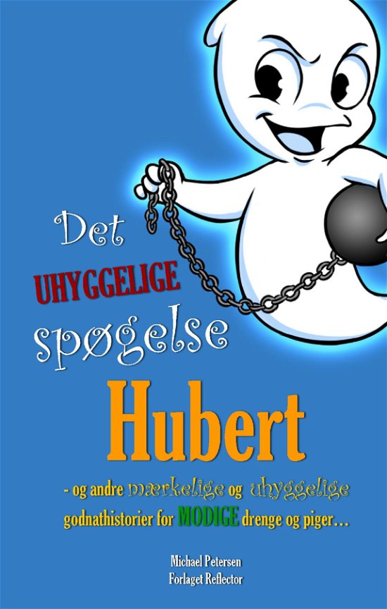 Cover for Michael Petersen · Det uhyggelige spøgelse Hubert (Hardcover Book) (2019)