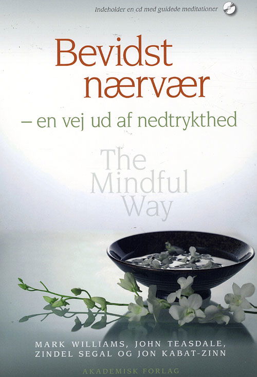 Cover for Mark Wiiliams; John Teasdale; Zindel Segal; Jon Kabat-Zinn · Bevidst nærvær (Taschenbuch) [1. Ausgabe] (2008)