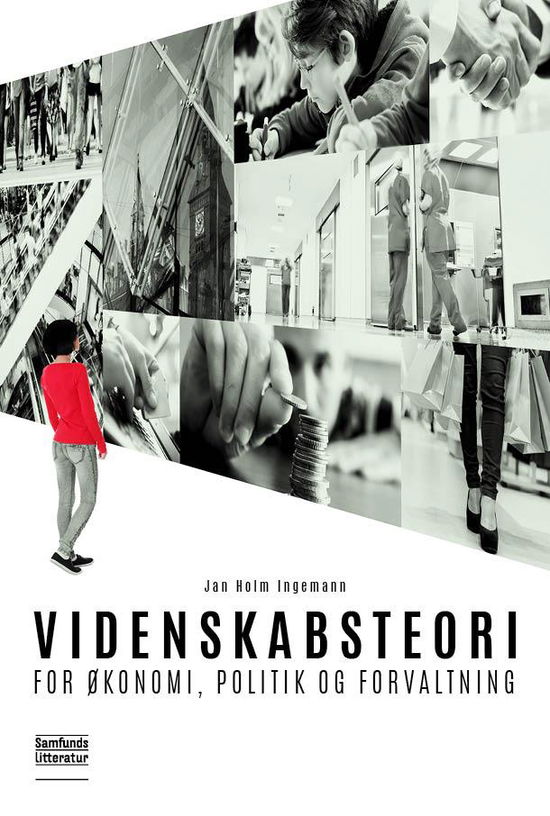 Cover for Jan Holm Ingemann · Videnskabsteori for økonomi, politik og forvaltning (Sewn Spine Book) [1º edição] (2013)