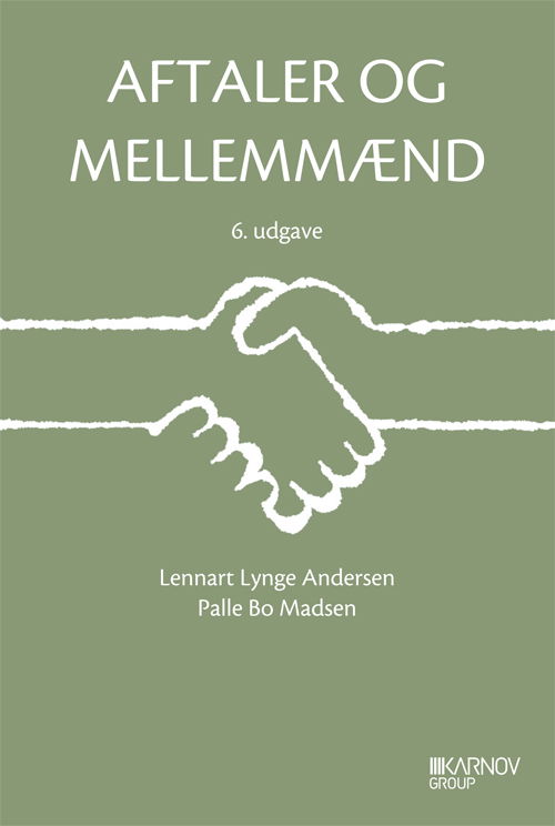 Aftaler og mellemmænd - Lennart Lynge Andersen; Palle Bo Madsen - Boeken - Karnov Group Denmark A/S - 9788761932624 - 22 juni 2012