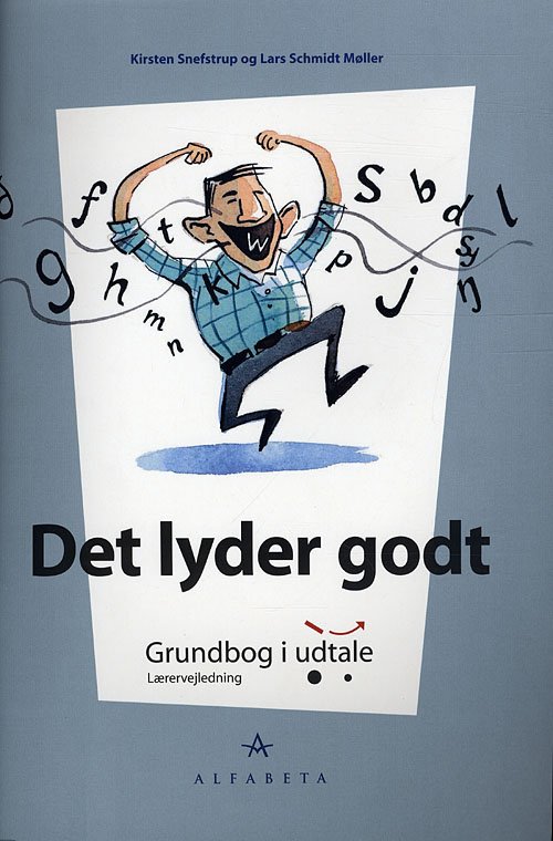 Cover for Kirsten Snefstrup; Lars Schmidt Møller · Det lyder godt, Lærervejledning (Heftet bok) [1. utgave] (2010)