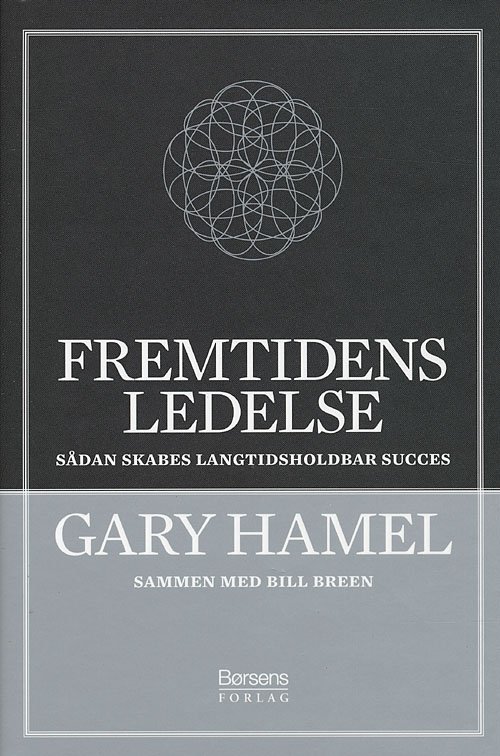 Cover for Gary Hamel · Fremtidens ledelse (Bound Book) [1er édition] (2008)