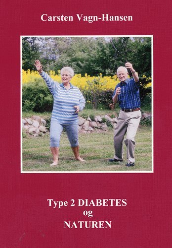 Cover for Carsten Vagn-Hansen · Type 2 Diabetes og naturen (Taschenbuch) [1. Ausgabe] (2004)