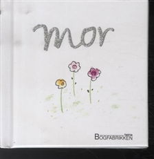 Helen Exley · En Helen Exley gavebog.: Mor (Bound Book) [2.º edición] [Indbundet] (2012)