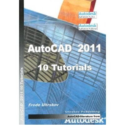 Cover for Frede Uhrskov · AutoCAD 2011 -- 10 Tutorials (Paperback Book) (2021)