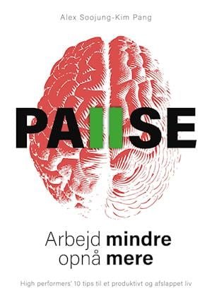 Cover for Alex Soojung-Kim Pang · Pause (Sewn Spine Book) [1er édition] (2022)