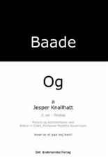 Baade-Og: Baade - og Tirsdag - Jesper Knallhatt - Books - Det Andersenske Forlag - 9788799045624 - September 19, 2006