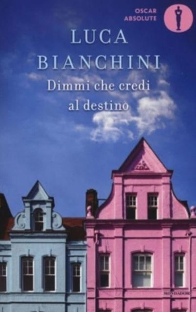 Cover for Luca Bianchini · Dimmi che credi al destino (Paperback Book) (2016)