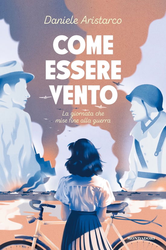 Cover for Daniele Aristarco · Come Essere Vento. La Giornata Che Mise Fine Alla Guerra (Book)