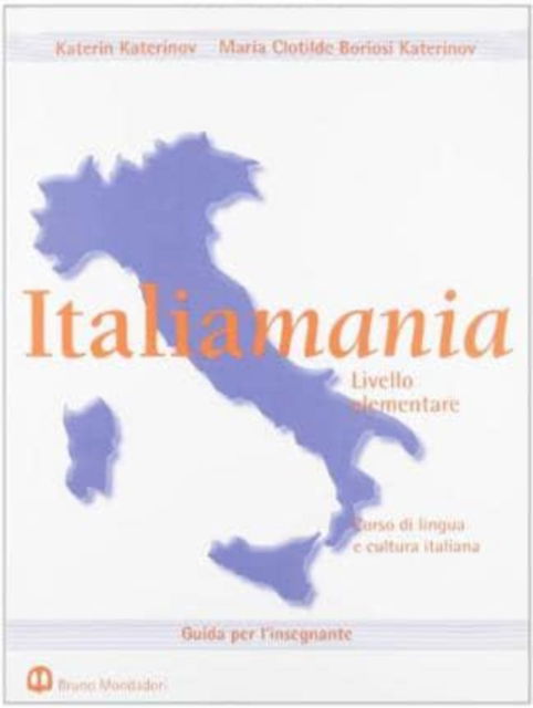 Cover for Katerin Katerinov · Italiamania: Teacher's guide. Level 1 (Paperback Book) (2010)