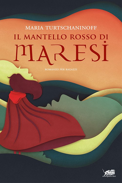 Cover for Maria Turtschaninoff · Il Mantello Rosso Di Maresi (Book)