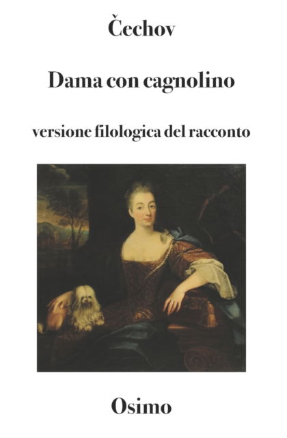 Cover for Amazon Digital Services LLC - KDP Print US · Dama con cagnolino - racconto (Paperback Book) (2019)