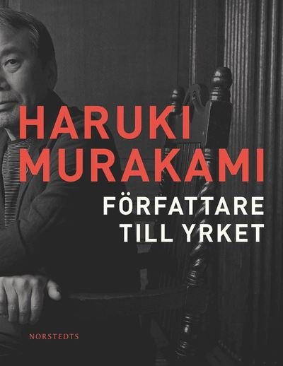 Cover for Haruki Murakami · Författare till yrket (Bound Book) (2017)