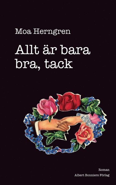 Cover for Moa Herngren · Allt är bara bra, tack (ePUB) (2011)