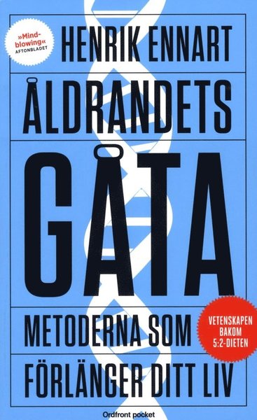 Cover for Henrik Ennart · Åldrandets gåta : metoderna som förlänger ditt liv (Taschenbuch) (2013)