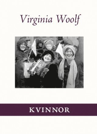 Cover for Virginia Woolf · Virginia Woolfs essäer: Kvinnor (Gebundesens Buch) (2011)