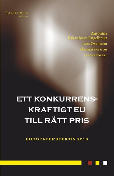 Cover for Thomas Tangerås · Europaperspektiv: Ett konkurrenskraftigt EU till rätt pris (Bound Book) (2013)