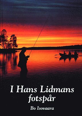 Cover for Bo Isovaara · I Hans Lidmans fotspår (Bound Book) (2015)