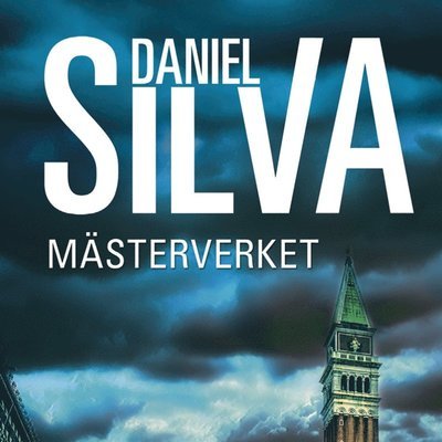 Cover for Daniel Silva · Mästerverket (Lydbok (MP3)) (2017)