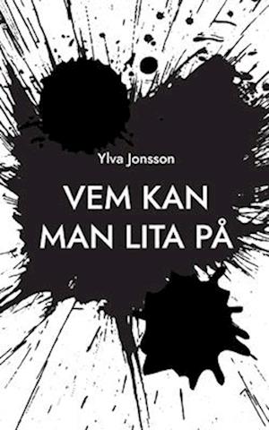 Cover for Ylva Jonsson · Vem kan man lita på (Book) (2023)