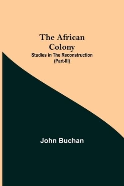Cover for John Buchan · The African Colony (Paperback Bog) (2021)