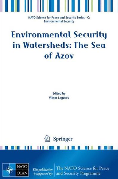 Cover for Viktor Lagutov · Environmental Security in Watersheds: The Sea of Azov - NATO Science for Peace and Security Series C: Environmental Security (Paperback Book) (2011)