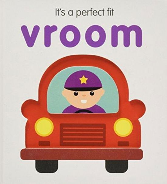 It's A Perfect Fit: Vroom - Yoyo Books - Książki - Yoyo Books - 9789463602624 - 1 maja 2018