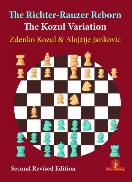 Cover for Zdenko Kozul · The Richter-Rauzer Reborn - The Kozul Variation: The Kozul Variation (Paperback Book) [2 New edition] (2019)